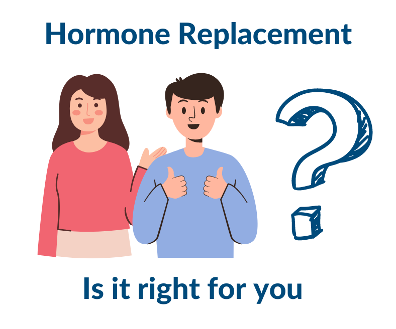 Is hormone replacement for me